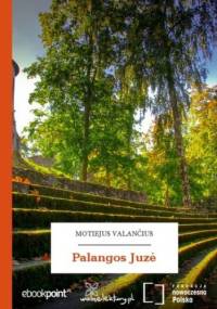 Palangos Juz - Valančius Motiejus