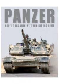 Panzer Modelle aus aller Welt von 1915 bis heute - Robert Jackson