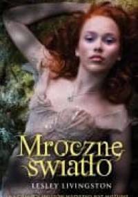Mroczne światło - Lesley Livingston