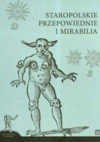 Staropolskie przepowiednie i mirabilia