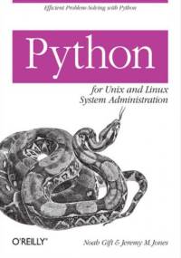 Python for Unix and Linux System Administration - Gift Noah, M. Jones Jeremy