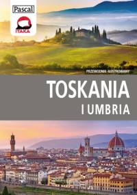 Toskania i Umbria. Przewodnik ilustrowany - praca zbiorowa
