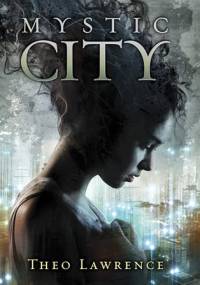 Mystic City - Theo Lawrence