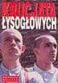 Krucjata łysogłowych - Ewa Wilk