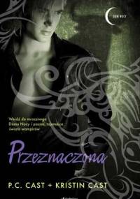 Przeznaczona - Kristin Cast, Phyllis Christine Cast