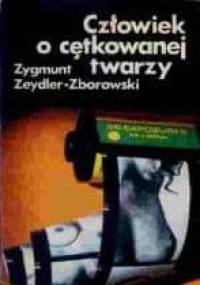 Człowiek o cętkowanej twarzy - Zygmunt Zeydler-Zborowski