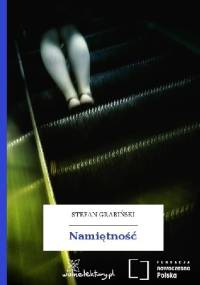 Namiętność - Stefan Grabiński