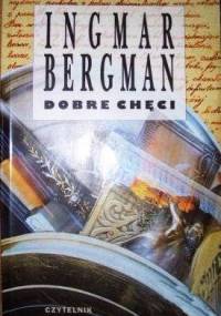 Dobre chęci - Ingmar Bergman