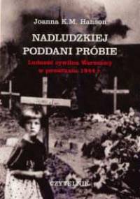 Nadludzkiej poddani próbie - Joanna K.M. Hanson