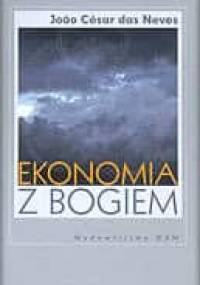 Ekonomia z Bogiem - João Luís César Neves