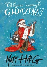 Chłopiec zwany Gwiazdką - Matt Haig