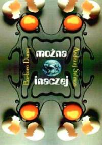 Można inaczej - Andrzej Setman, Barbara Dunaj