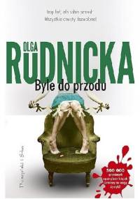 Byle do przodu - Olga Rudnicka