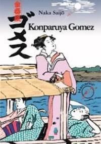 Konparuya Gomez – powrót do Edo - Naka Saijō