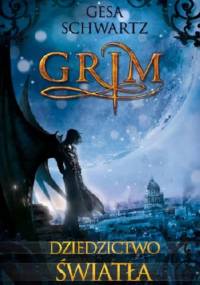 Grim. Dziedzictwo światła - Gesa Schwartz