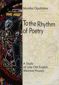 To the Rhythm of Poetry - Monika Opalińska