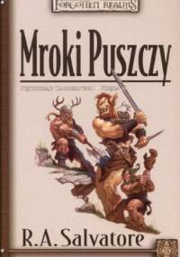 Mroki Puszczy - Robert Anthony Salvatore
