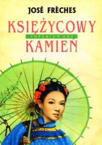 Imperium Łez II: Kamień księżycowy - José Frèches