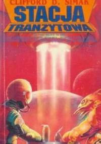 Stacja tranzytowa - Clifford D. Simak