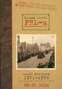 Księga listów PRL-u. Część pierwsza 1951-1956 - Grzegorz Sołtysiak