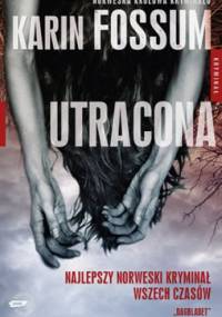 Utracona - Karin Fossum
