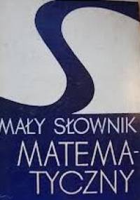 Mały słownik matematyczny - Adam B. Empacher