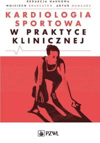 Kardiologia sportowa w praktyce klinicznej