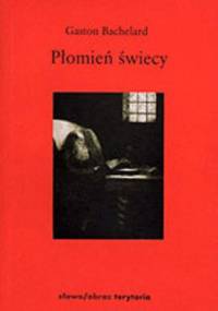 Płomień świecy - Gaston Bachelard