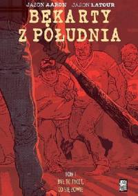 Bękarty z południa: Był to facet, co się zowie