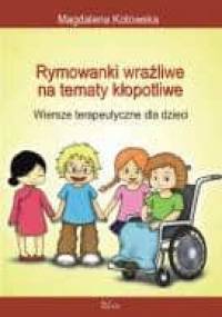 Rymowanki wrażliwe na tematy kłopotliwe - Magdalena Kotowska