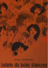 Lusterko dla każdej dziewczyny - Hanna Ożogowska
