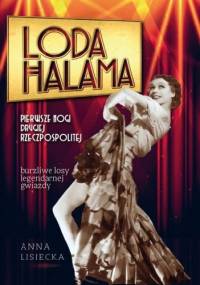 Loda Halama. Pierwsze nogi Drugiej Rzeczpospolitej - Anna Lisiecka