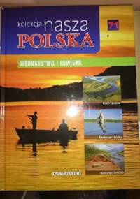 Kolekcja Nasza Polska 71 - wędkarstwo i łowiska