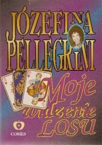 Moje widzenie losu - Józefina Pellegrini