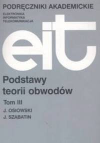 Podstawy teorii obwodów Tom 3 - J. Osiowski, J. Szabatin