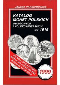 Katalog monet polskich obiegowych i kolekcjonerskich od 1916 - Janusz Parchimowicz