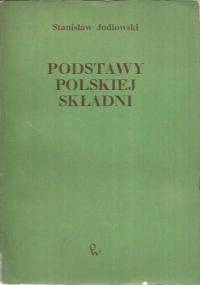 Podstawy polskiej składni - Stanisław Jodłowski