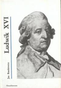 Ludwik XVI - Jan Baszkiewicz
