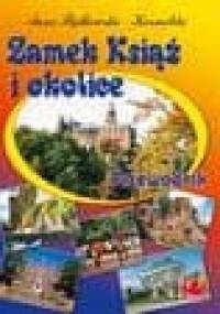 Zamek Książ i okolice - Anna Będkowska-Karmelita