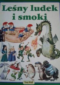 Leśny ludek i smoki - Tony Wolf