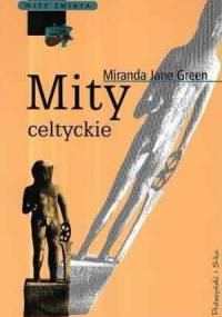 Mity celtyckie - Miranda Jane Green