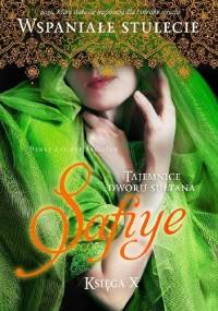 Safiye. Złota odaliska - Demet Altınyeleklioğlu