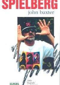 Spielberg. nieautoryzowana biografia - John Baxter