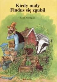 Kiedy mały Findus się zgubił - Sven Nordqvist