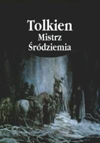 Tolkien. Mistrz Śródziemia - Paul H. Kocher