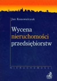 Wycena nieruchomości przedsiębiorstw - Jan Konowalczuk