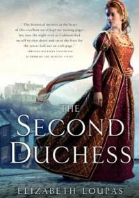 The second duchess - Elizabeth Loupas