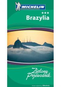 Brazylia. Zielony Przewodnik. Wydanie 1 - praca zbiorowa