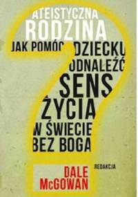 Ateistyczna rodzina - Dale McGowan