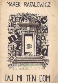 Daj mi ten dom - Marek Rafałowicz